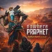 Nowhere Prophet APK Download for Android