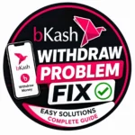 bKash Withdraw Problem Fix